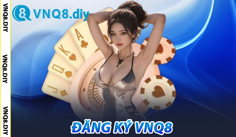 Đăng ký VNQ8