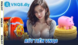 Rút Tiền VNQ8